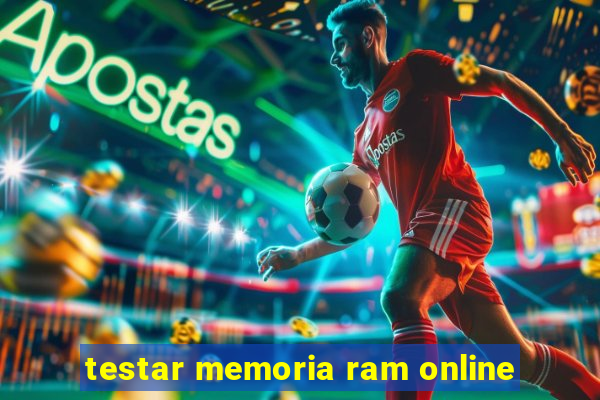 testar memoria ram online